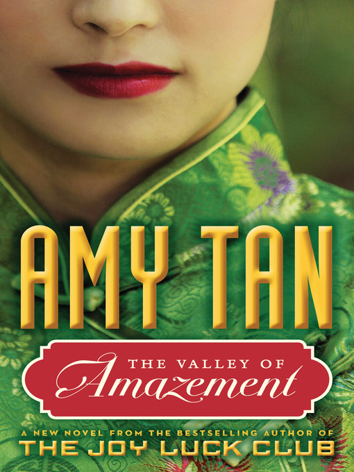 Title details for The Valley of Amazement by Amy Tan - Available